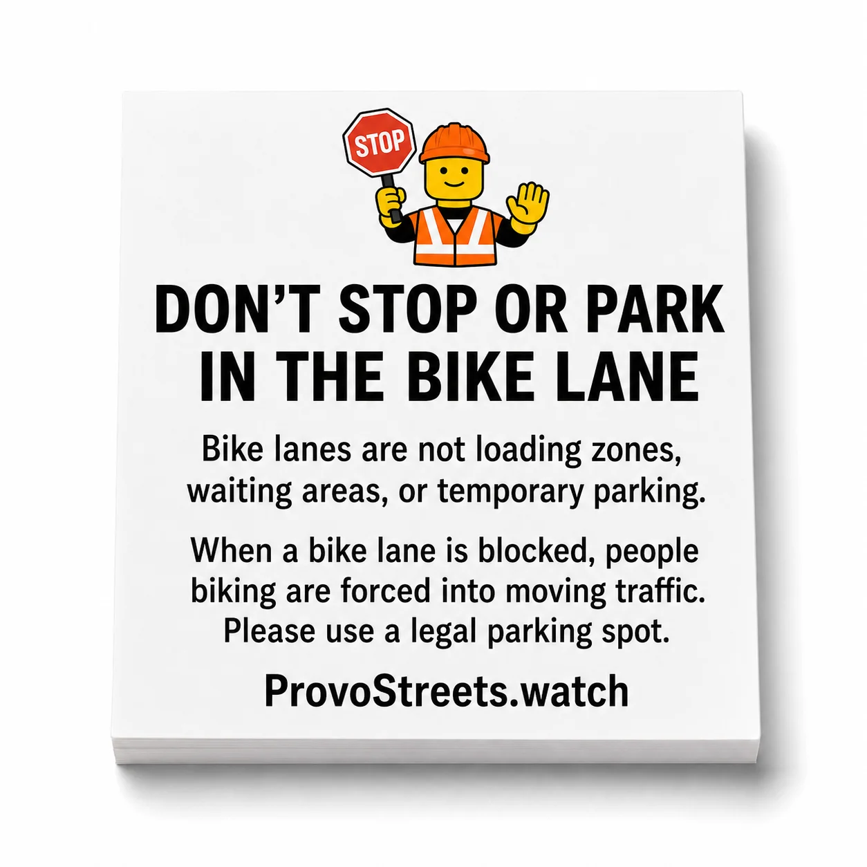 Reminder Post-it: Don’t stop or park in the bike lane
